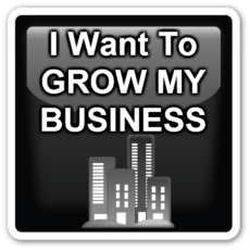 I Want To Grow My Business